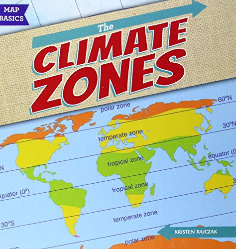 The Climate Zones by Kristen Rajczak