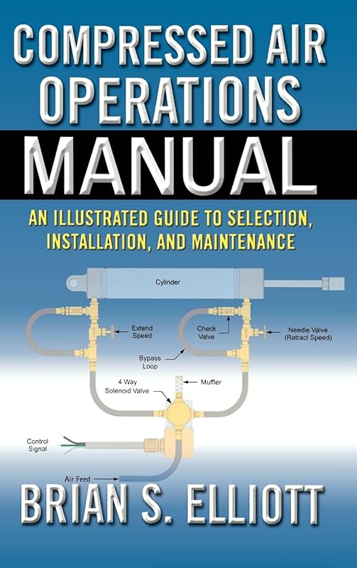 Compressed Air Operations Manual by Brian Elliott