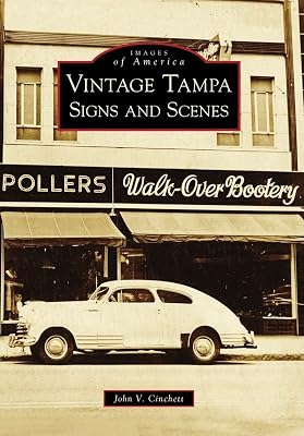 Vintage Tampa Signs and Scenes (Images of America)