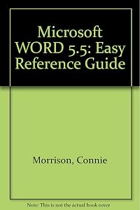 Microsoft Word 5.5/DOS (Easy Reference Guide) by Connie Morrison
