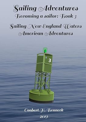 Sailing Adventures, Becoming a sailor: Book 3: Sailing New England Waters, American Adventures