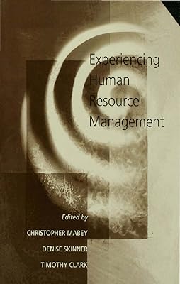 Experiencing Human Resource Management