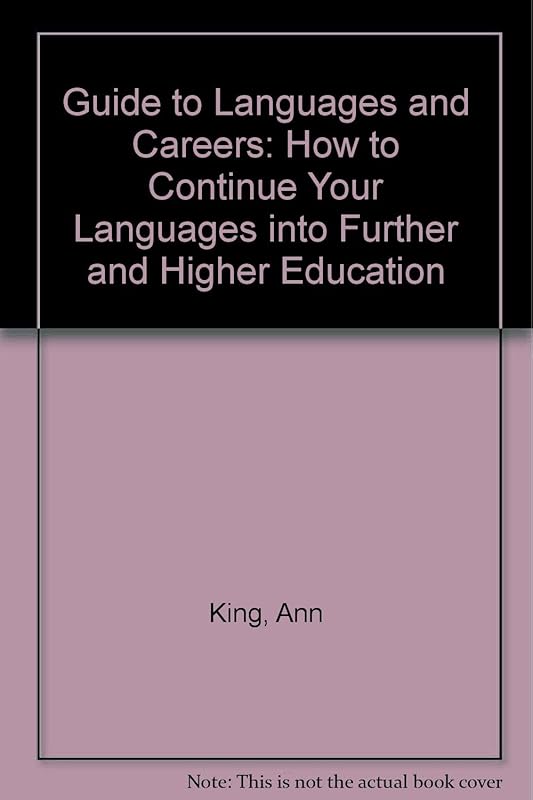 The CILT Guide to Languages and Careers by Ann King