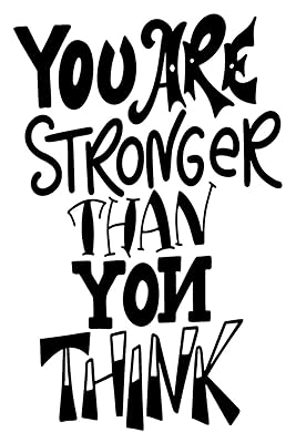 You Are Stronger Than You Think: 6x9 College Ruled Line Paper 150 Pages