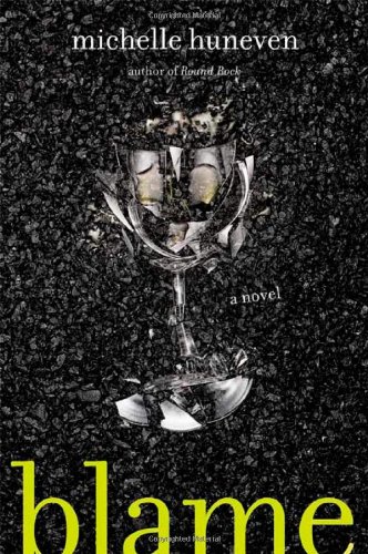 Blame: A Novel by Michelle Huneven