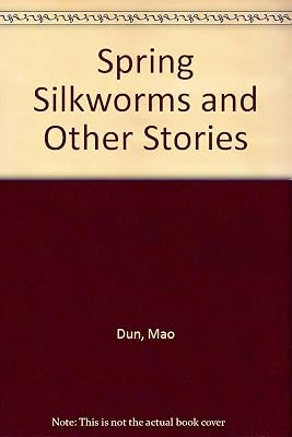 Spring Silkworms and Other Stories