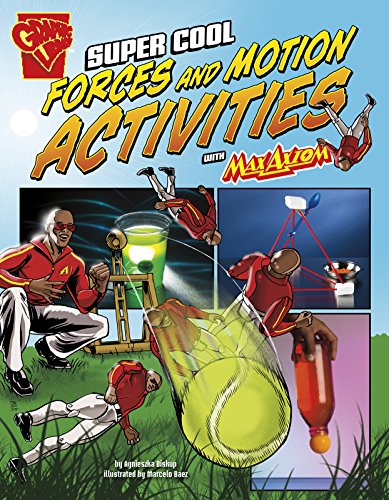 Super Cool Forces and Motion Activities with Max Axiom by Agnieszka Biskup