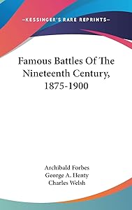 Famous Battles of the Nineteenth Century, 1875-1900