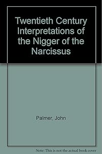 Twentieth century interpretations of The nigger of the "Narcissus";: A collection of critical essays, by ed. PALMER, John A.