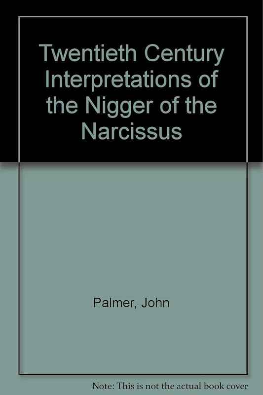 Twentieth century interpretations of The nigger of the "Narcissus";: A collection of critical essays, by ed. PALMER, John A.