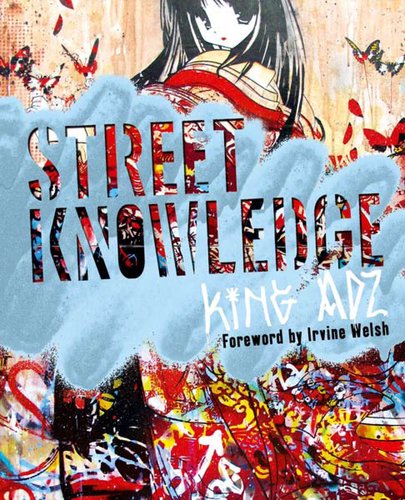 Street Knowledge by King Adz