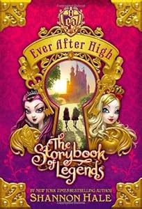Ever After High: The Storybook of Legends