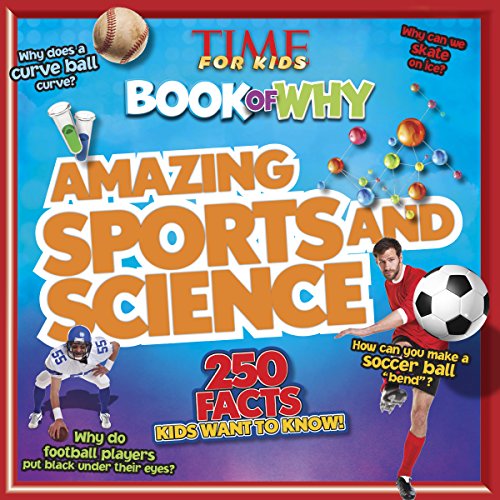 Amazing Sports and Science by Editors of Time for Kids Magazine