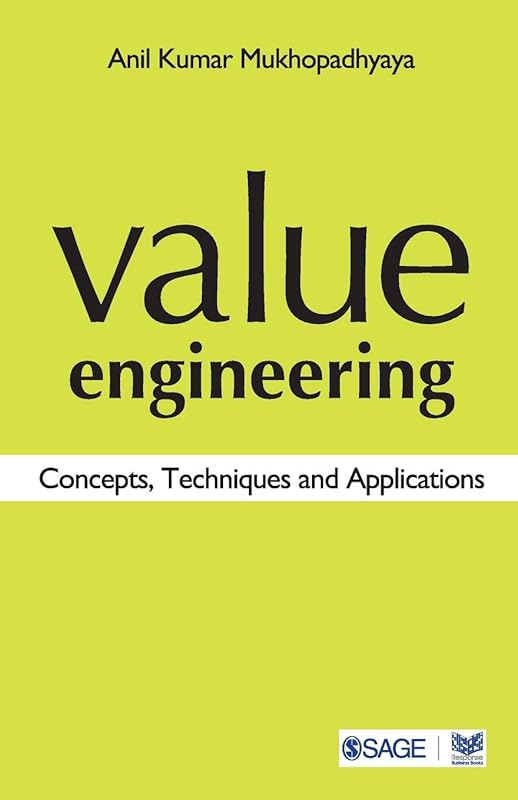 Value Engineering: Concepts, Techniques and Applications by Anil Kumar Mukhopadhyaya