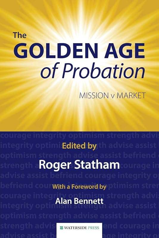 The Golden Age of Probation: Mission V Market by Roger Statham