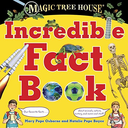 Magic Tree House Incredible Fact Book by Mary Pope Osborne