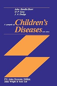 A Synopsis of Children's Diseases by John Rendle-Short