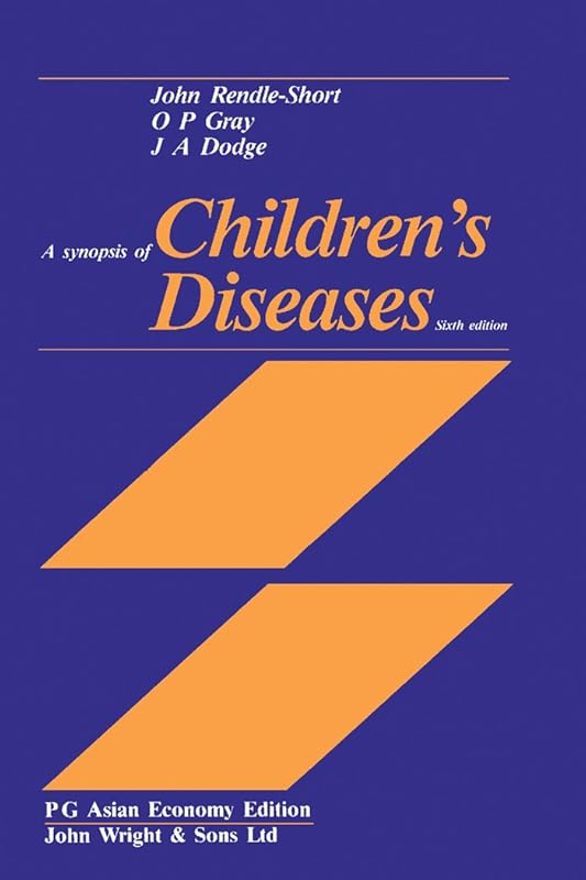 A Synopsis of Children's Diseases by John Rendle-Short