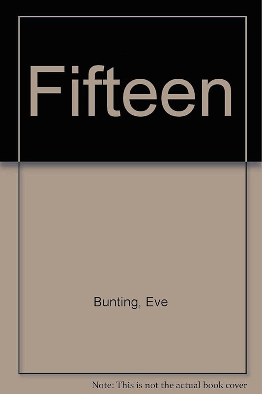 Fifteen by Eve Bunting