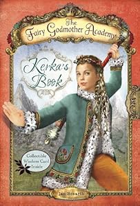 The Fairy Godmother Academy #2: Kerka's Book