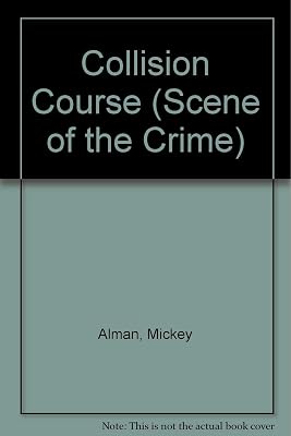 Collision Course (Scene of the Crime)
