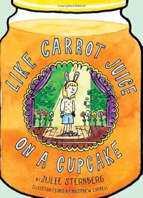 Like Carrot Juice on a Cupcake
