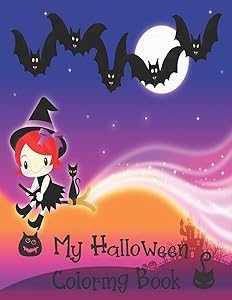 My Halloween Coloring Book: Cute Halloween Book for Kids, 3-5 yr olds by Halloween Activity Books