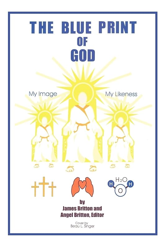 The Blue Print of God by James Britton
