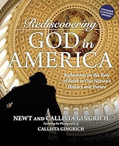 Rediscovering God in America: Reflections on the Role of Faith in Our Nation's History and Future