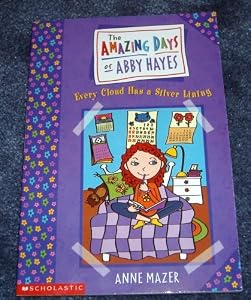 The Amazing Days of Abby Hayes by Anne Mazer