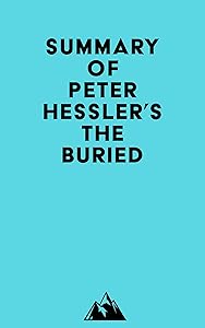 Summary of Peter Hessler's The Buried by Everest Media