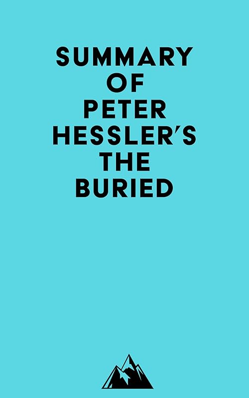Summary of Peter Hessler's The Buried by Everest Media