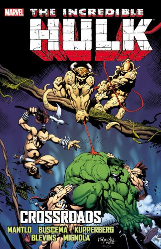 Incredible Hulk: Crossroads by Bill Mantlo