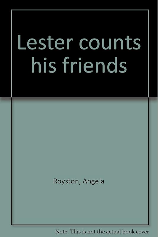 Lester counts his friends by Angela Royston