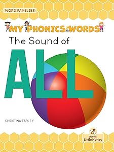 The Sound of All (My Phonics Words - Word Families)