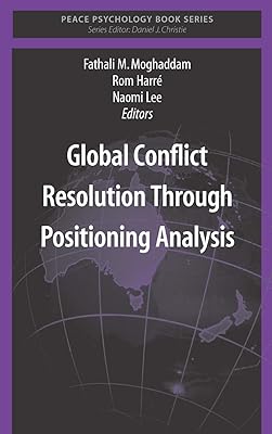 Global Conflict Resolution Through Positioning Analysis (Peace Psychology Book Series)