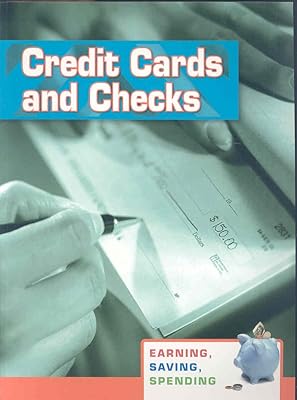 Credit Cards and Checks (Earning, Saving, Spending)