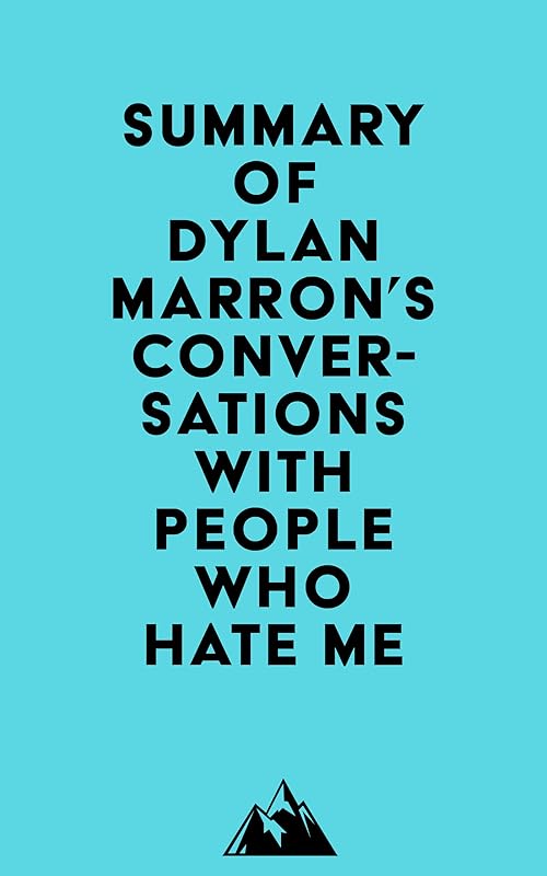 Summary of Dylan Marron's Conversations with People Who Hate Me by Everest Media