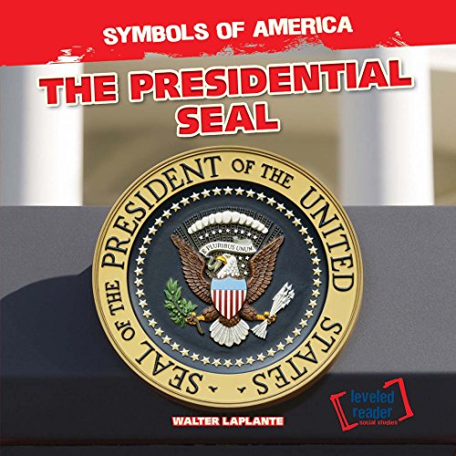 The Presidential Seal by Walter Laplante