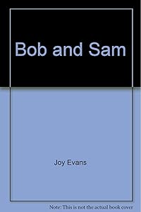 Bob and Sam