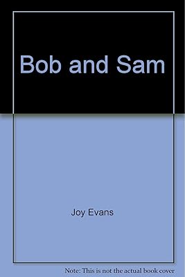 Bob and Sam