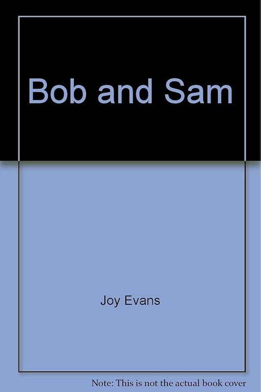 Bob and Sam by Joy Evans