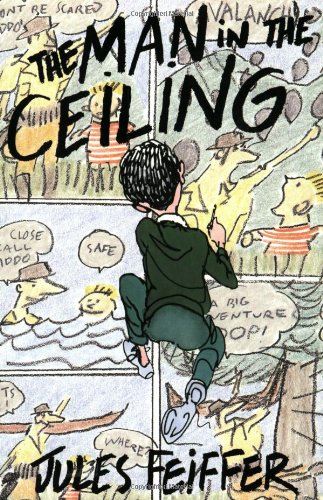 The Man in the Ceiling by Jules Feiffer
