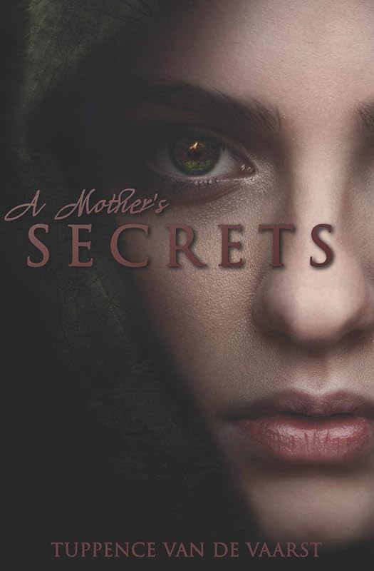 A Mother's Secrets (Secrets of Saemar) by Tuppence Van de Vaarst