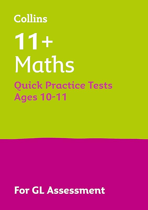 Letts 11+ Success – 11+ Maths Quick Practice Tests Age 10-11 for the GL Assessment tests by Collins UK