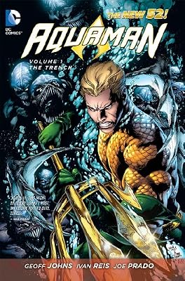 Aquaman Vol. 1: The Trench