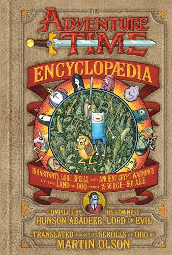 The Adventure Time Encyclopaedia by Martin Olson
