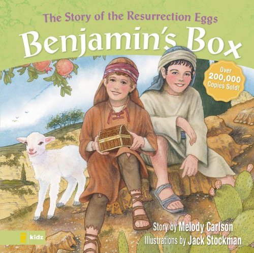 Benjamin's Box: The Story of the Resurrection Eggs by Melody Carlson
