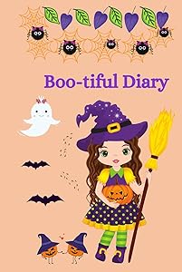 Bootiful Diary/Journal: Great gift idea for kids, tweens and teens this Halloween. by Elizabeth GM