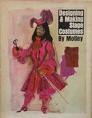 Designing and Making Stage Costumes